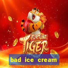 bad ice cream click jogos